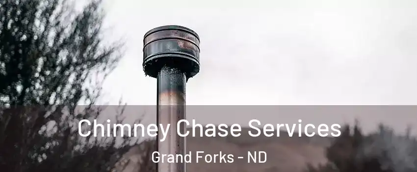  Chimney Chase Services Grand Forks - ND