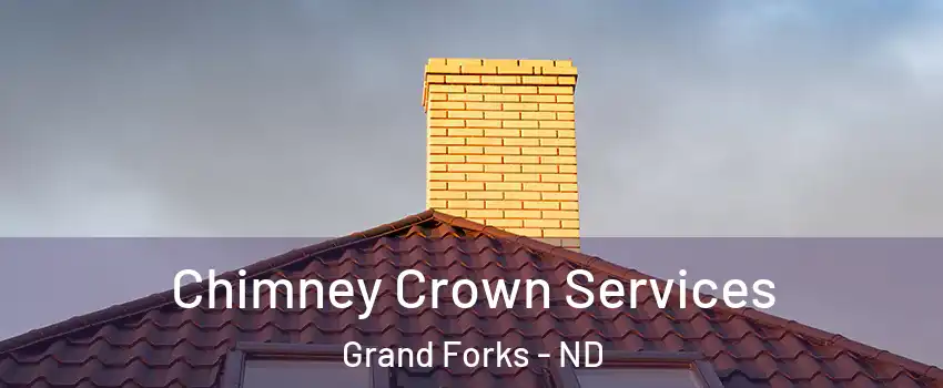Chimney Crown Services Grand Forks - ND