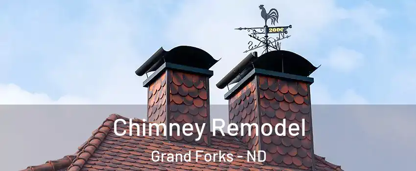  Chimney Remodel Grand Forks - ND