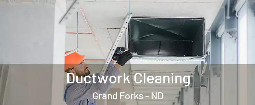  Ductwork Cleaning Grand Forks - ND