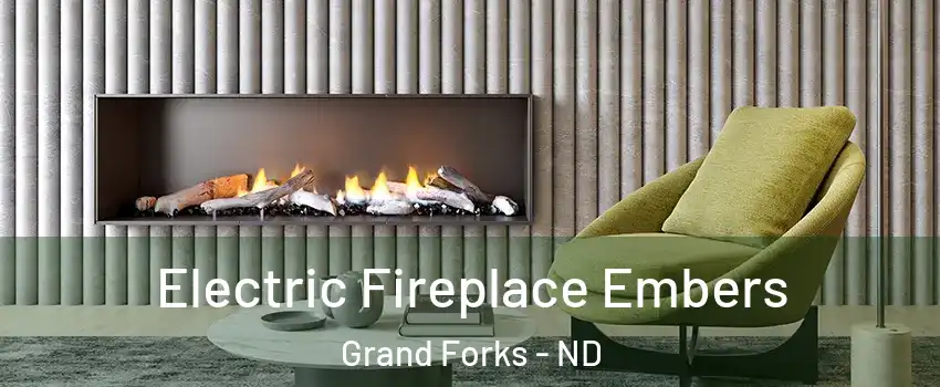  Electric Fireplace Embers Grand Forks - ND