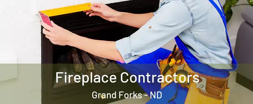  Fireplace Contractors Grand Forks - ND