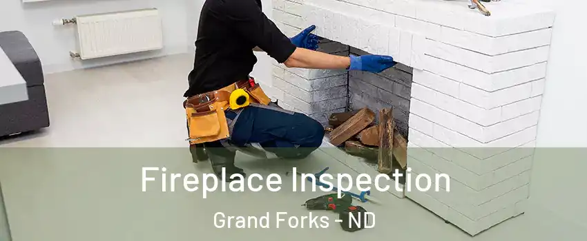  Fireplace Inspection Grand Forks - ND