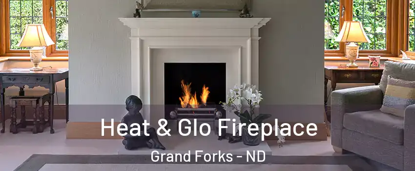  Heat & Glo Fireplace Grand Forks - ND