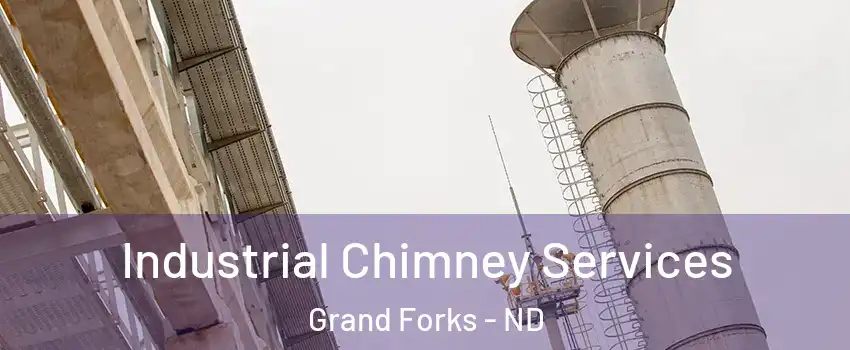  Industrial Chimney Services Grand Forks - ND