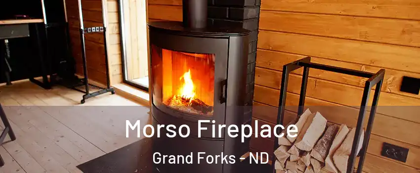  Morso Fireplace Grand Forks - ND