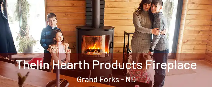  Thelin Hearth Products Fireplace Grand Forks - ND