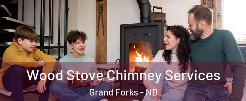  Wood Stove Chimney Services Grand Forks - ND