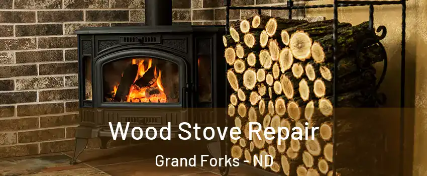  Wood Stove Repair Grand Forks - ND